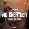 Ja'Dmnz - Me Engatusa - Single